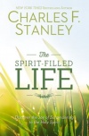 The Spirit Filled Life -  Discovering the Joy of Surrendering to the Holy Spirit